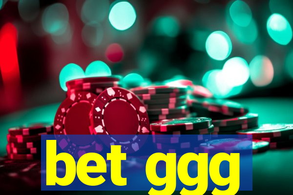 bet ggg